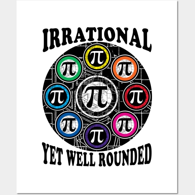 Ultimate Irrational Pi Day Symbol Wall Art by Mudge